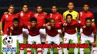 PERJALANAN TIMNAS INDONESIA DI PIALA AFF 2010