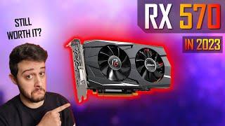 RX 570 in 2023 - The Budget Legend is Back