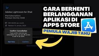 Cara Berhenti Berlangganan Aplikasi di Apps Store iPhone  iPad Terbaru. PEMULA HARUS TAU