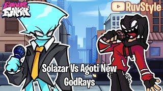 FNF GodRays but Agoti New vs Solazar