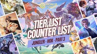 TIER SERIES PART 3 TIER LIST & COUNTER LIST SEMUA HERO JUNGLER  Honor of Kings Indonesia