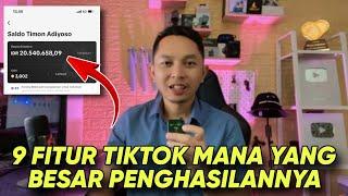 Dari 9 Fitur Tiktok mana yang Penghasilannya Besar dan Mudah ⁉️