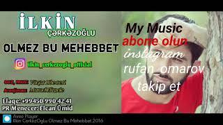 İLKİN CERKEZOGLU OLMEZ BU MEHEBBET MY MUSİC VİDEO OFFİCE