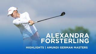 Alexandra Försterling  Third Round Highlights  69 -3  Amundi German Masters