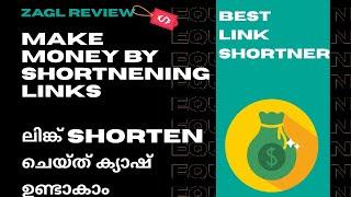 Earn Money by Sharing Links in Malayalam - Make Money Shortening Links  Zagl Review in Malayalam