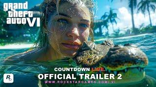 Grand Theft Auto VI - Official Trailer 2 Countdown Live...