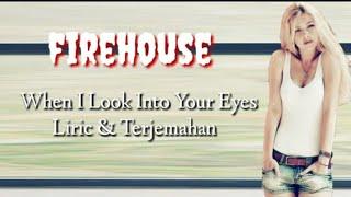 Firehouse - When I Look Into Your Eyes  Liric & terjemahan