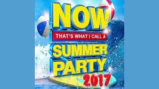 Now Thats What I Call A Summer Party 2017