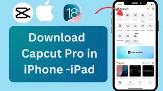 How to download CapCut Pro in iPhone  How to Get CapCut Pro for free in iPhone