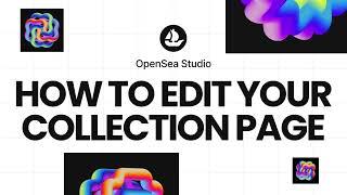 OpenSea Studio how to edit your collection page