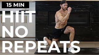 Killer HIIT CARDIO Workout  No Repeats No Equipment Workout  Burn Lots of Calories in 15 Mins