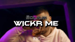 ŠOLAJA - WICKR ME OFFICIAL VIDEO