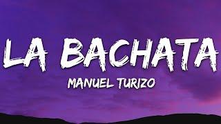 Manuel Turizo - La Bachata LetraLyrics