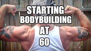 Starting bodybuilding at 60?