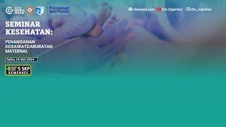 Webinar Nasional Farmasi & RM Penanganan Kegawatdaruratan Maternal