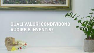 IT - Quali valori condividono Audire e Inventis?