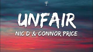 Nic D & Connor Price - Unfair Lyrics