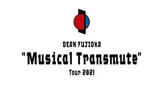 DEAN FUJIOKA - Musical Transmute Tour 2021 Highlight Movie