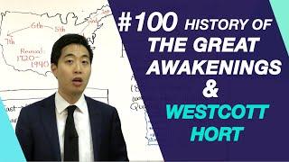 History of Great Awakenings Westcott & Hort  Intermediate Discipleship #100  Dr. Gene Kim