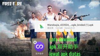 Cara mendownload apk china unbanned free fire.  LA GRT