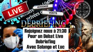 DÉBAT LIVE LE#DEBRIEFING N°3#RÉVÉLATIONLES ESPRITS AVAIENT RAISON#DOSSIER