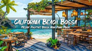 California Beach Bossa Nova Guitar Bliss - Uplifting Instrumental Tracks  Bossa Nova Positive