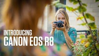 The Canon EOS R8 - Make the leap