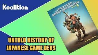 Untold History of Japanese Game Developers Vol. 3 Unboxing & Impressions - The Koalition