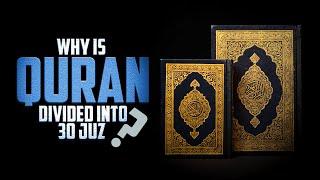 Why Is Quran Divided Into 30 Juz?