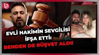 Türkiye bu açıklamaları konuşacak Evli hakimin sevgilisi İş insanı Leventoğlu Halk TVde açıkladı