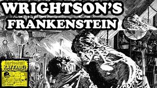 FRANKENSTEIN by BERNIE WRIGHTSON A Masterpiece in Ink