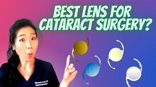 What Lens Should I Choose For Cataract Surgery?  Ophthalmologist Discusses Your Lens Options