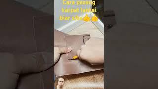 cara pasang karpet biar siku