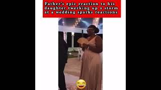 Father’s epic reaction to his daughter twerking up a storm at a wedding sparks reactions