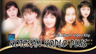 Full Album Kotekan Koplo Plus  Full Album