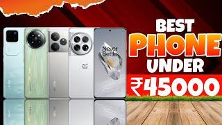 Top 5  Best Phone Under 45000 in July 2024. Best Smartphone Under 45000.