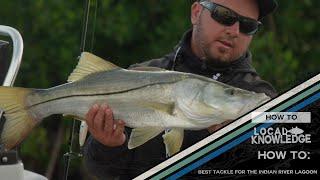 Best Tackle for Catching Snook Redfish Tarpon and Trout in the Indian River Lagoon  LK How To