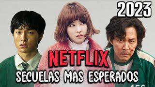 SECUELAS más ESPERADAS de DORAMAS que LLEGARAN a NETFLIX en 2023