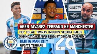 BAHAS MASA DEPAN‼️Agen Alvarez Ke Manchester⏳Pep Tolak Latih InggrisSavinho Duet Dengan Haaland