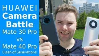 Fight of Generations Mate 40 Pro vs Mate 30 Pro Camera Comparison