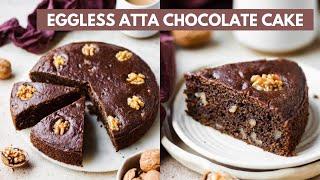 Eggless Atta Chocolate Cake  No Eggs No maida Wholewheat Chocolate Walnut Cake- simple recipe