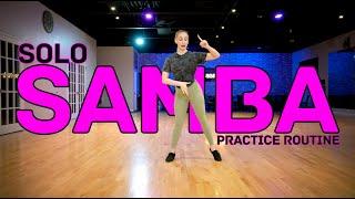 International Samba Solo Practice Routine  Follow Along Dance Tutorial