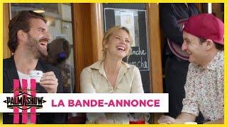 La bande-annonce - Palmashow