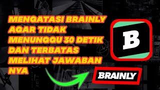 Cara Mengatasi Brainly 30 Detik Dan Terbatas Hanya 4x #SHORTVIDEO