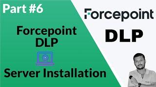 Deploying Forcepoint DLP Server Comprehensive Installation Guide