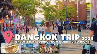 Bangkok Trip 2024  Enjoy sightseeing from morning to night