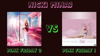 Pink Friday 2 vs Pink Friday 1  Nicki Minaj Album Versus