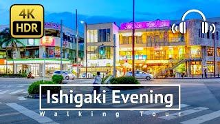 4KHDRBinaural Ishigaki Evening Walking Tour - Okinawa Japan