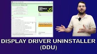 How to use DDU Display Driver Uninstaller Guide