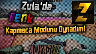 Zula Renk Kapmaca Modunda Oynadım